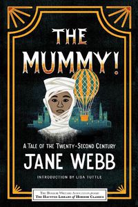 Cover image for The Mummy! A Tale of the Twenty-Second Century