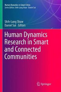 Cover image for Human Dynamics Research in Smart and Connected Communities