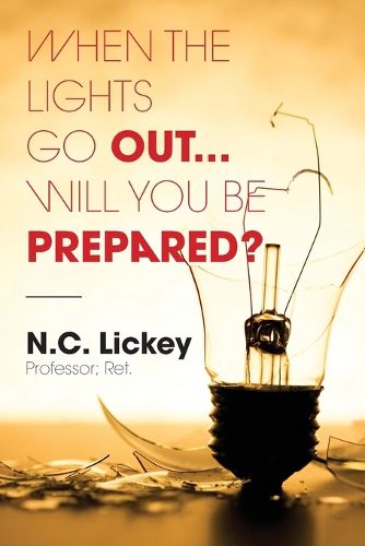 Cover image for When The Lights Go Out...Will You Be Prepared?