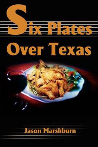 Cover image for Six Plates Over Texas