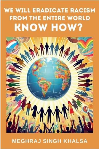 Cover image for We Will Eradicate Racism from the Entire World