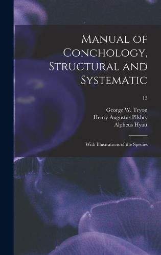 Manual of Conchology, Structural and Systematic: With Illustrations of the Species; 13