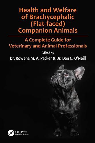 Cover image for Health and Welfare of Brachycephalic (Flat-faced) Companion Animals: A Complete Guide for Veterinary and Animal Professionals