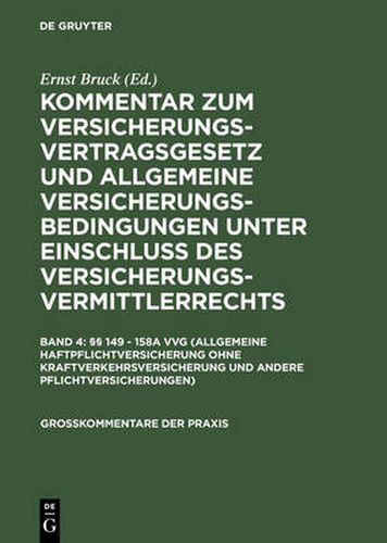  149 - 158a Vvg (Allgemeine Haftpflichtversicherung Ohne Kraftverkehrsversicherung Und Andere Pflichtversicherungen)