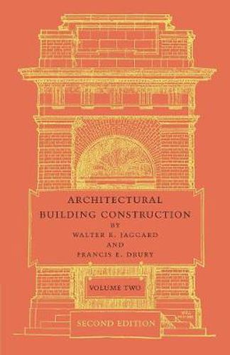 Cover image for Architectural Building Construction: Volume 2: A Text Book for the Architectural and Building Student