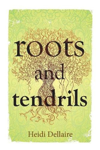 Roots and Tendrils