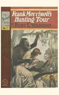 Cover image for Frank Merriwell's Hunting Tour