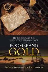Cover image for Boomerang Gold: It's the Lure and the Legend That Bring You Back