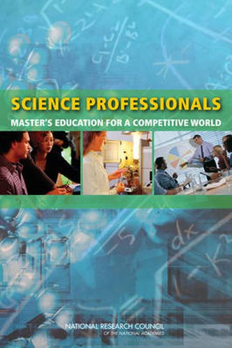 Science Professionals: Master's Education for a Competitive World