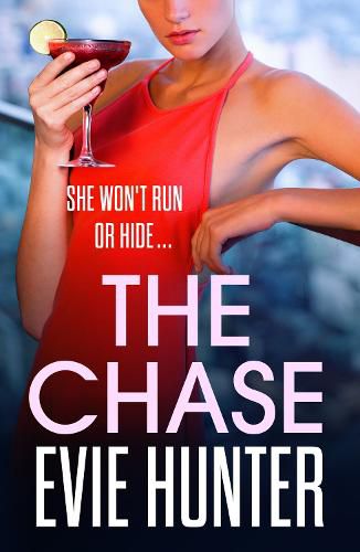 Cover image for The Chase: The BRAND NEW gripping revenge thriller from Evie Hunter for 2022