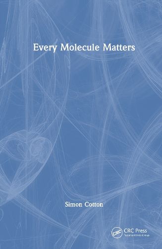Cover image for Every Molecule Matters
