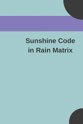 Cover image for Sunshine Code in Rain Matrix