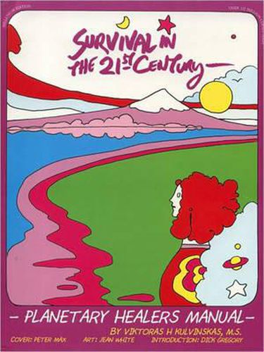 Cover image for Survival in the 21st Century: Planetary Healers Manual