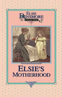 Cover image for Elsie's Motherhood, Book 5