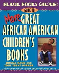 Cover image for Black Books Galore!: Guide to More Great African American Children's Books