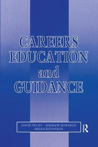 Careers Education and Guidance: Developing Professional Practice