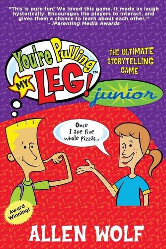 Cover image for You're Pulling My Leg! Junior: The Ultimate Storytelling Game