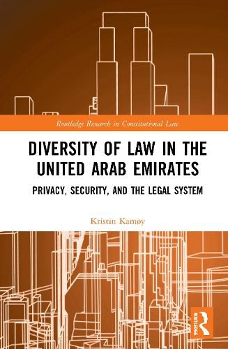 Cover image for Diversity of Law in the United Arab Emirates: Privacy, Security, and the Legal System