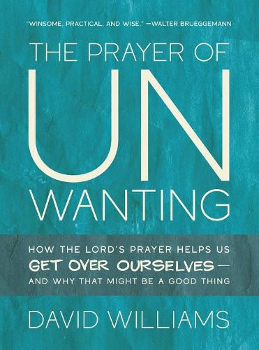 The Prayer of Unwanting