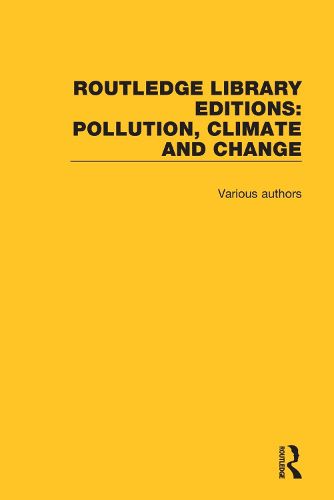 Cover image for Routledge Library Editions: Pollution, Climate and Change