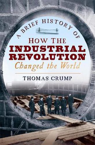 Cover image for A Brief History of How the Industrial Revolution Changed the World