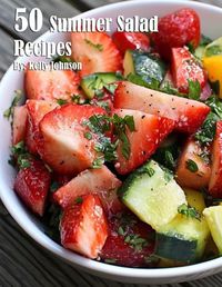 Cover image for 50 Summer Salad Recipes