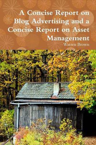 Cover image for A Concise Report on Blog Advertising and a Concise Report on Asset Management