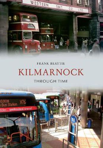 Cover image for Kilmarnock Through Time