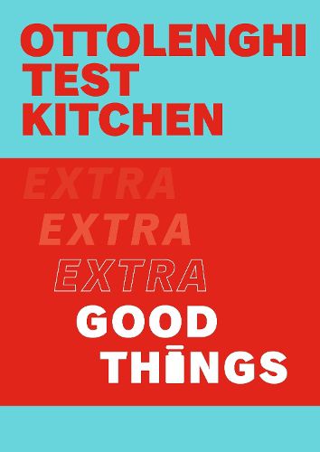 Cover image for Ottolenghi Test Kitchen: Extra Good Things