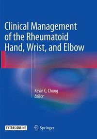 Cover image for Clinical Management of the Rheumatoid Hand, Wrist, and Elbow