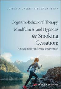 Cover image for Cognitive-Behavioral Therapy, Mindfulness, and Hypnosis for Smoking Cessation