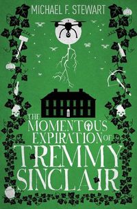 Cover image for The Momentous Expiration of Tremmy Sinclair