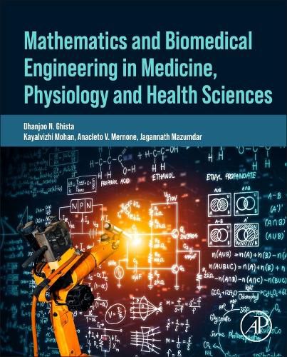 Cover image for Mathematics and Biomedical Engineering in Medicine, Physiology and Health Sciences