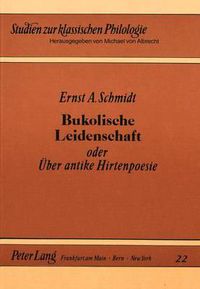 Cover image for Bukolische Leidenschaft: Oder Ueber Antike Hirtenpoesie