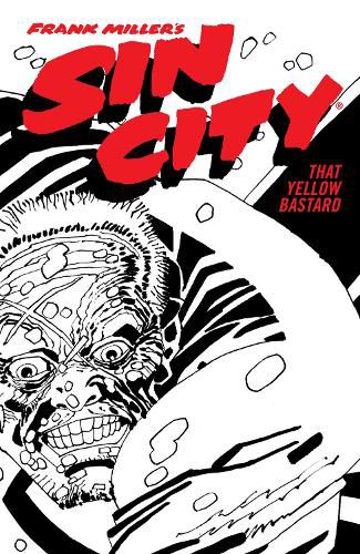 Cover image for Frank Miller's Sin City Volume 4: That Yellow Bastard (Fourth Edition)