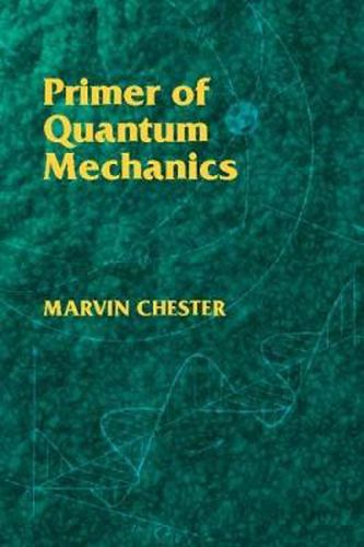 Cover image for Primer of Quantum Mechanics