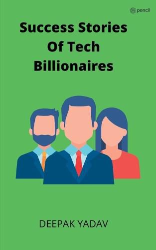 Cover image for success stories of tech billionaires