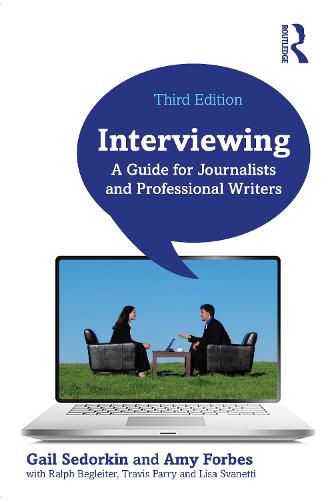 Cover image for Interviewing: A Guide for Journalists and Professional Writers