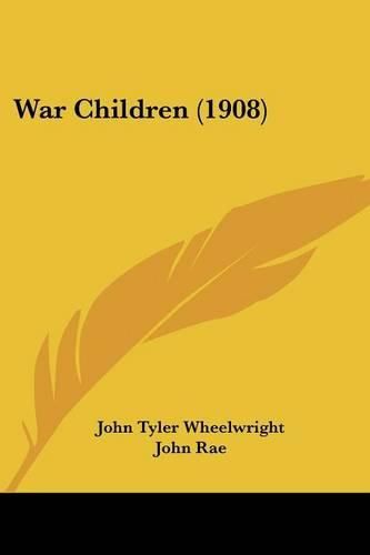 Cover image for War Children (1908)