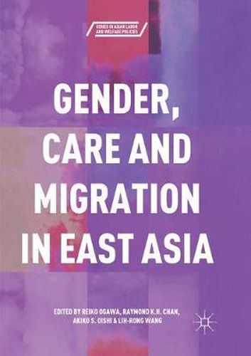 Cover image for Gender, Care and Migration in East Asia