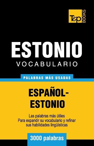 Cover image for Vocabulario espanol-estonio - 3000 palabras mas usadas
