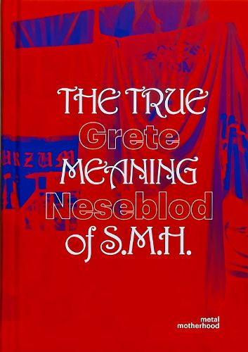 Cover image for The True Meaning of S.M.H