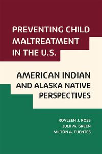 Cover image for Preventing Child Maltreatment in the US: American Indian and Alaska Native Perspectives