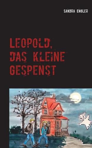 Cover image for Leopold, das kleine Gespenst