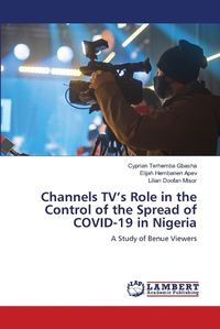 Cover image for Channels TV's Role in the Control of the Spread of COVID-19 in Nigeria