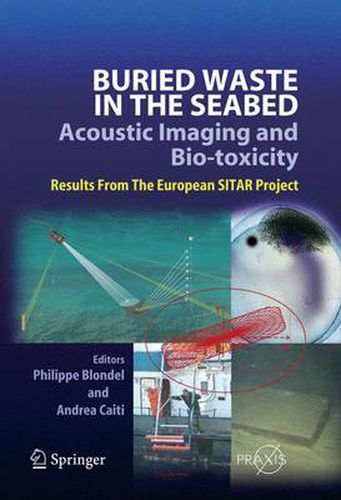 Cover image for Buried Waste in the Seabed - Acoustic Imaging and Bio-toxicity: Results from the European SITAR Project