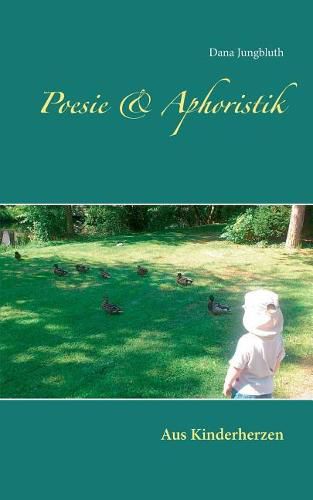 Cover image for Poesie & Aphoristik: Aus Kinderherzen