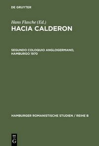 Cover image for Hacia Calderon, Segundo Coloquio Anglogermano, Hamburgo 1970