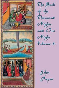 Cover image for The Book of the Thousand Nights and One Night Volume 8.