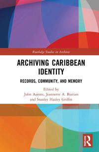 Cover image for Archiving Caribbean Identity